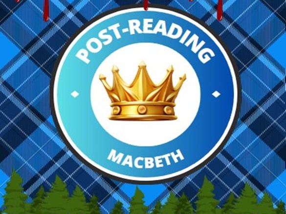 Macbeth Academic Reading: Post-Reading
