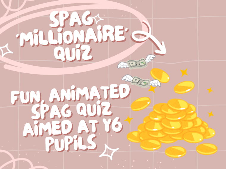 SPaG Starter  “Who Wants to Be a Millionaire?” Quiz (Year 6)