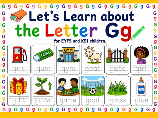 Let's Learn about the Letter Gg EYFS/KS1