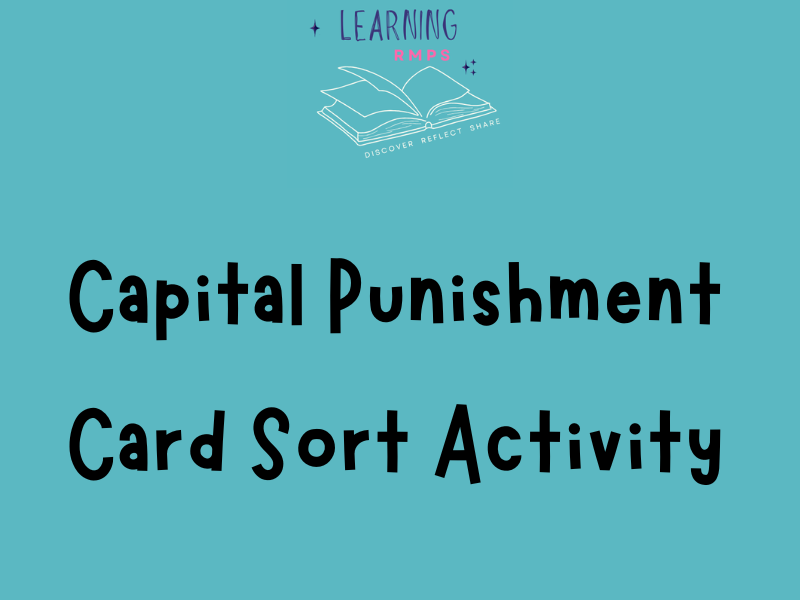 Capital Punishment: Arguments For & Against (RMPS Task Cards & Sorts)