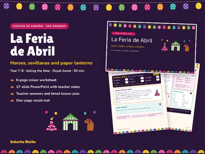 La Feria de Abril: KS3 Spanish Telling the Time Lesson