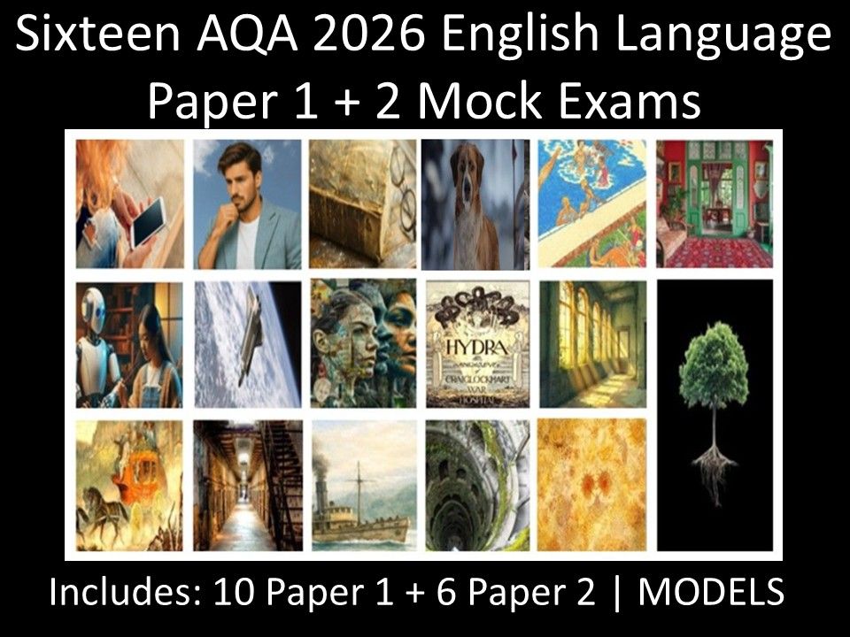 Sixteen 2026 AQA English Language Paper 1 + 2 Mocks | Models