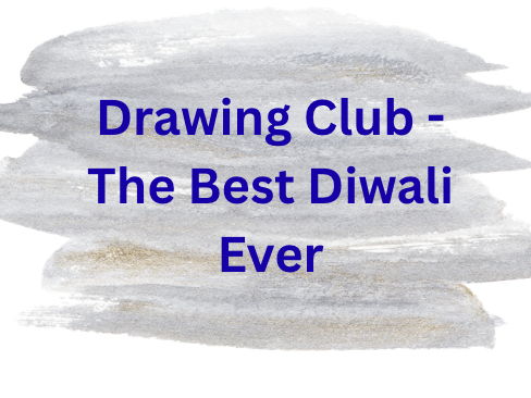 Drawing Club - The Best Diwali Ever