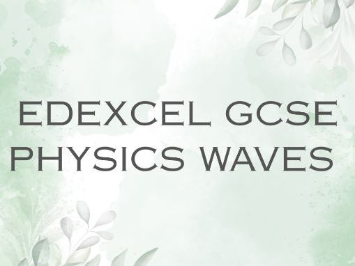 EDEXCEL PHYSICS WAVES