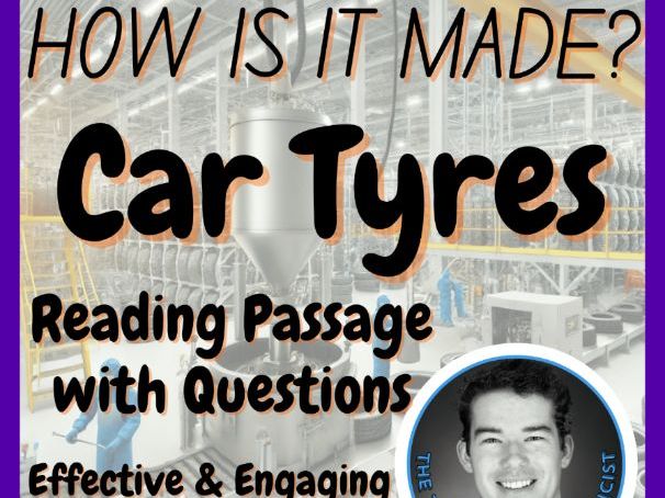 Car Tyres | How is it made? | Design Technology | STEM | Reading Passage