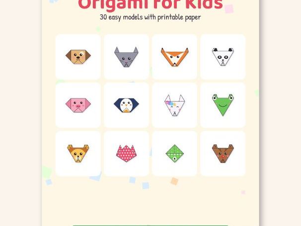 Origami for Kids: 30 Easy Models with Printable Paper | Teaching Resources