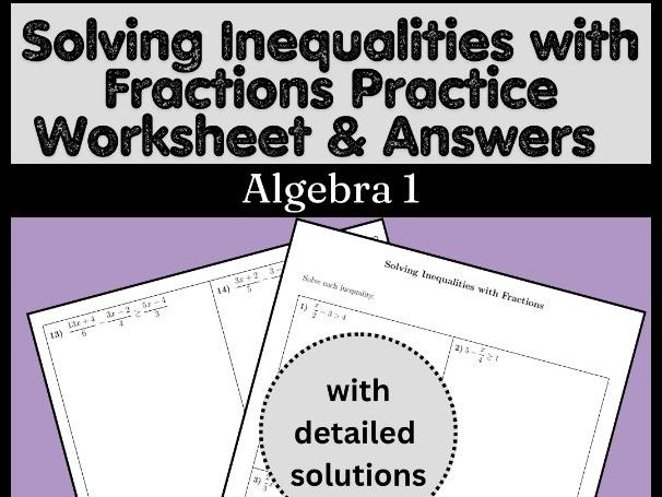 Solving Inequalities with Fractions Practice Worksheet & Answers | Algebra 1
