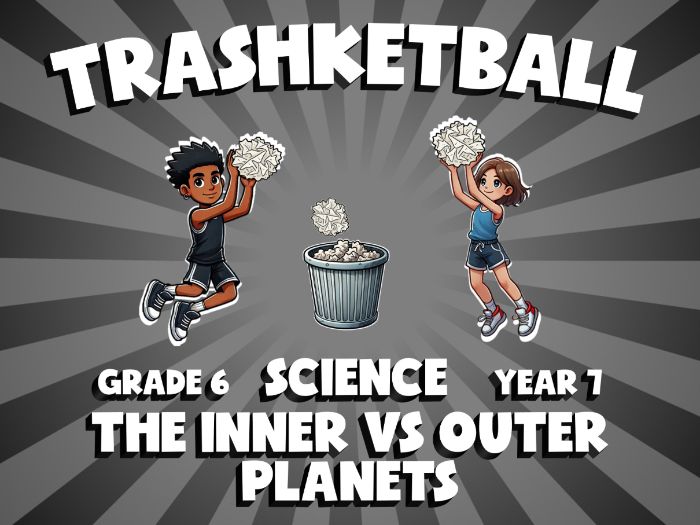 The Inner vs Outer Planets TRASHKETBALL Science Game | No-Prep Year 7 Review Activity
