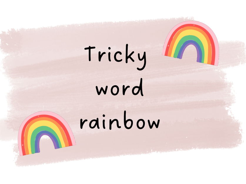 Tricky word rainbow
