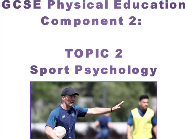 Sport Psychology scheme of work (GCSE PE) Lesson slides, workbook, revision lesson, student booklet
