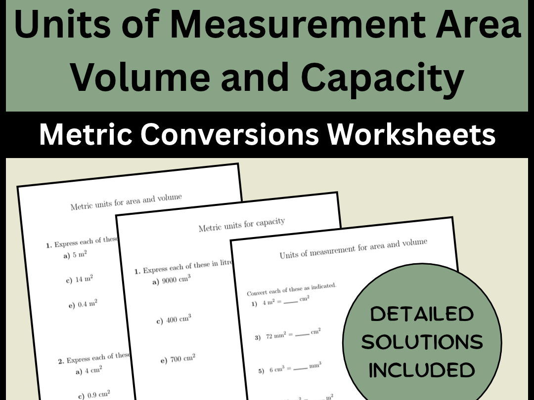 Units of Measurement Area Volume and Capacity Metric Conversions Worksheets
