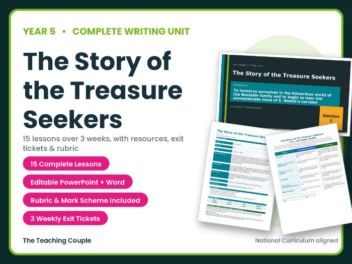The Story of the Treasure Seekers | Year 5 English Unit | 15 Complete Lessons + Resources