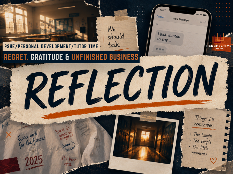REFLECTION: End of Term Discussion Scenarios KS3 KS4