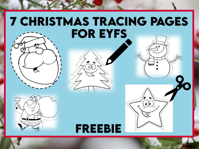 7 Christmas Tracing Pages EYFS Feebie