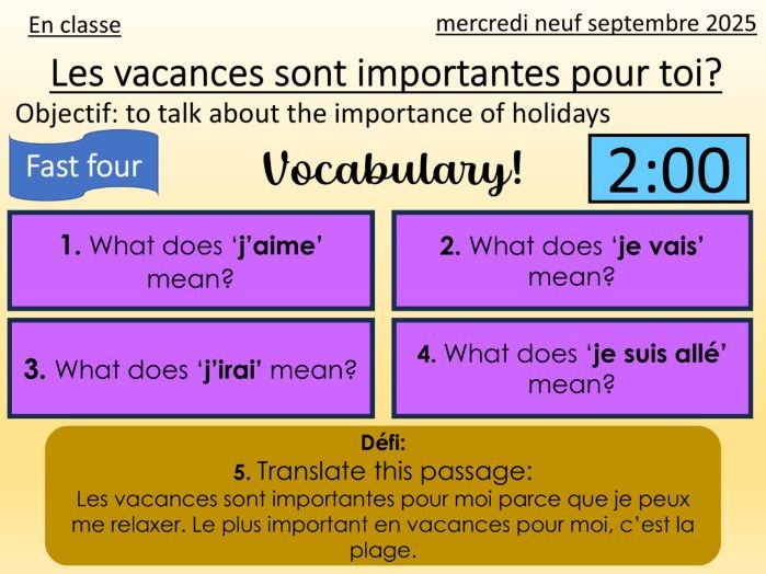 Year 10 French - Holidays - Lesson 1 - Why are holidays important?- les vacances sont importants