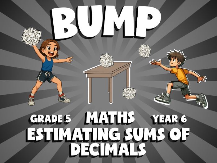 Estimating Sums of Decimals BUMP Maths Game | No-Prep Year 6 Review Activity