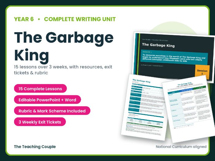 The Garbage King | Year 6 English Unit | 15 Complete Lessons + Resources + Mark Scheme