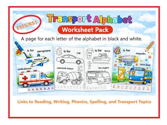 Transport Alphabet Worksheet Pack  EYFS KS1