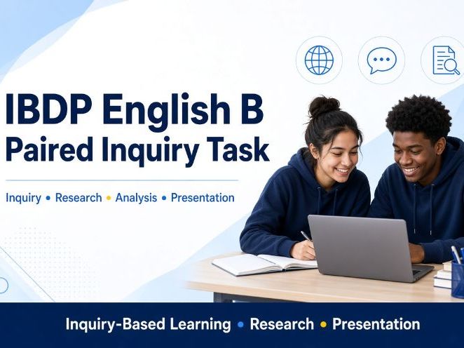 IBDP English B Paired Inquiry-based Learning Task