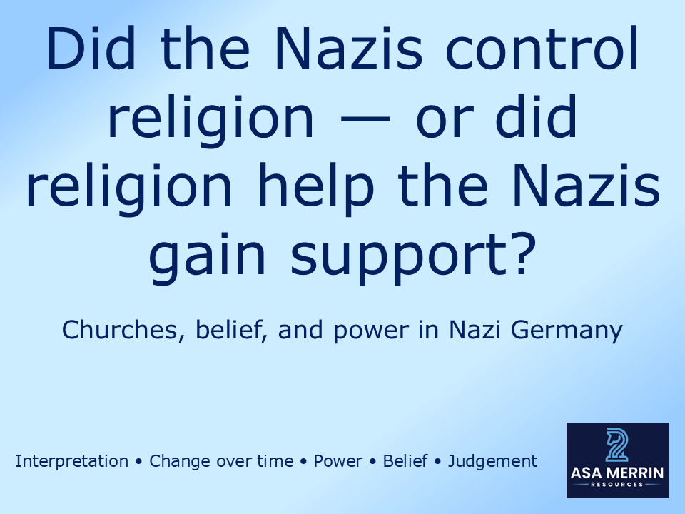 Did the Nazis Control Religion or Did Religion Help Them Gain Support?