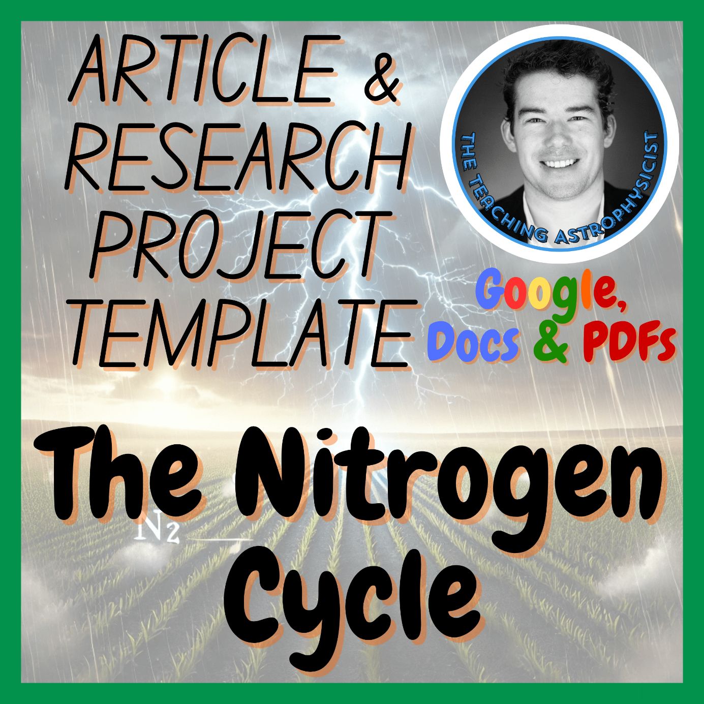 The Nitrogen Cycle | Biology Article + Research Project Template | Earth Science