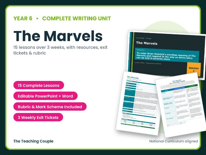 The Marvels | Year 6 English Unit | 15 Complete Lessons + Resources + Mark Scheme