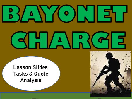 Bayonet Charge: Full GCSE Lesson with Teaching Slides, Pupil Tasks & Quote Analysis
