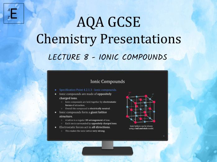 AQA GCSE Chemistry Lecture 8 - Ionic Bonding