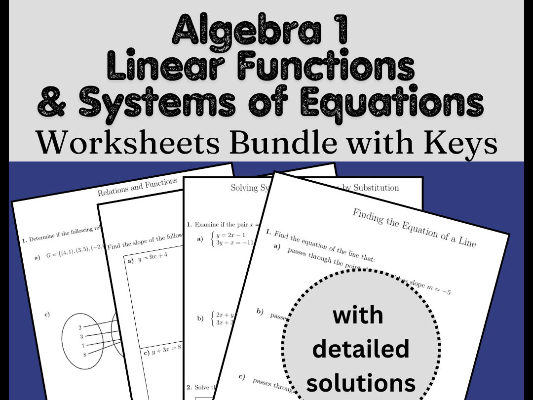 Algebra 1 Linear Functions & Systems of Equations Worksheets Bundle with Keys