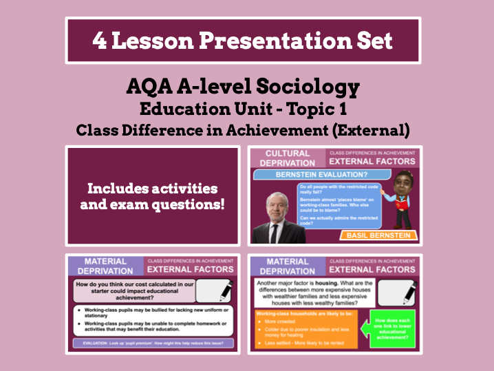 Social Class and Achievement (External Factors) - AQA A-level Sociology - Education Unit - Topic 1