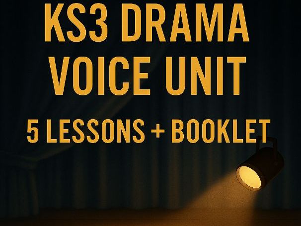 KS3 Drama: Vocal Skills Unit – 5 Lessons + Homework Booklet