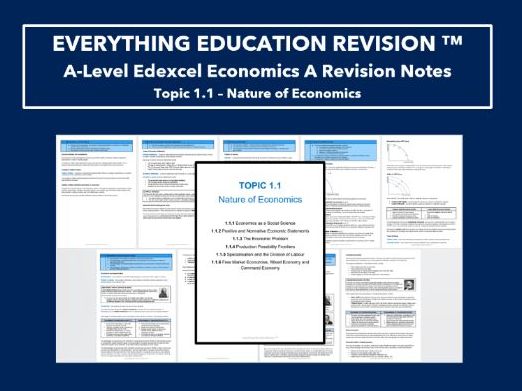 A-Level Edexcel Economics Revision Notes for Topic 1.1 – Nature of Economics