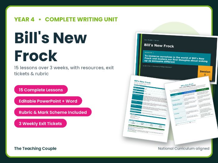 Bill's New Frock | Year 4 English Unit | 15 Complete Lessons + Resources + Mark Scheme