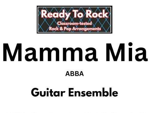 Mamma Mia (Fun Pop Song) - KS2 Guitar Ensemble Arrangement