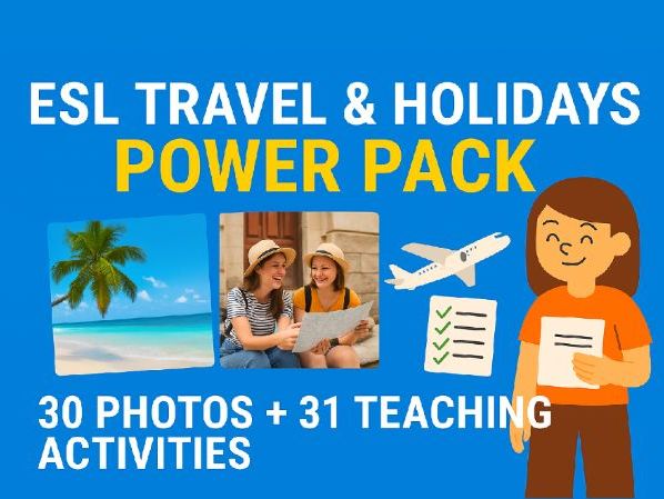 ESL Travel & Holidays Power Pack – 30 Photos + 31 Activities for Speaking & Vocabulary