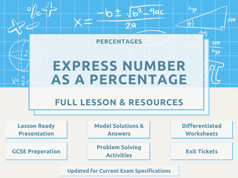 Express Number as a Percentage – Full Lesson with Differentiated Resources