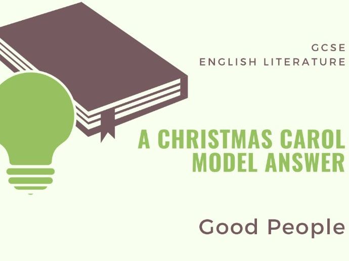 Model Answer: Good People in  'A Christmas Carol'