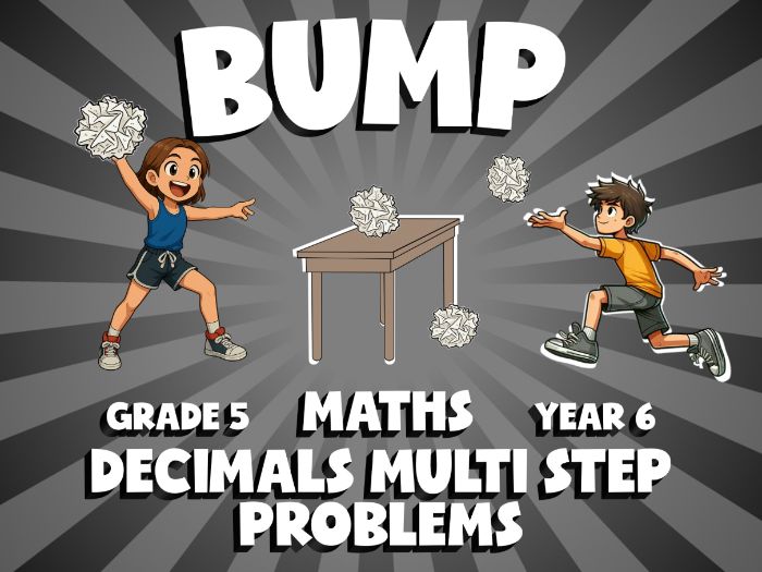 Decimals Multi Step Problems BUMP Maths Game | No-Prep Year 6 Review Activity