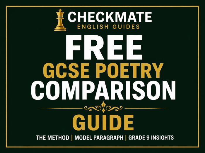 FREE GCSE Poetry Comparison Guide | Unseen Poetry Method + Model Paragraph | Checkmate English