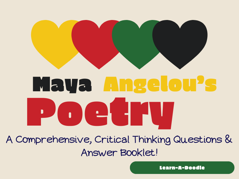 Maya Angelou’s Poetry Unpacked: A Critical Thinking Questions & Answer Booklet!