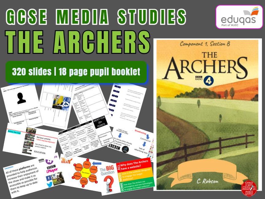 GCSE Media Studies | The Archers | PowerPoint (320 slide) & Pupil Booklet (18 page) | Eduqas | KS4