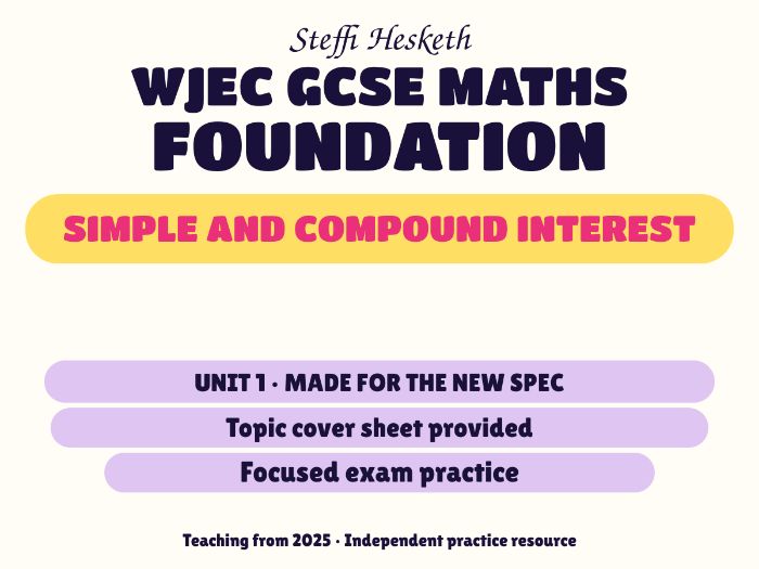 WJEC New Spec Maths Foundation Unit 1: Simple and compound interest