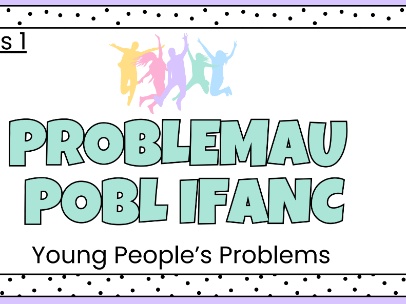 problemau pobl ifanc / young people's problems - lesson 1