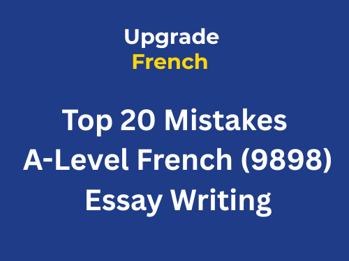 Top 20 Mistakes | A-Level French Essay Writing (9898)