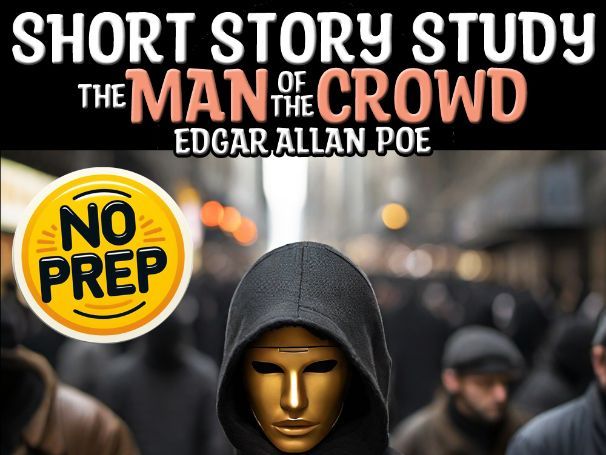 The Man of the Crowd by Edgar Allan Poe | Gothic Literature Q&A Sub Plan
