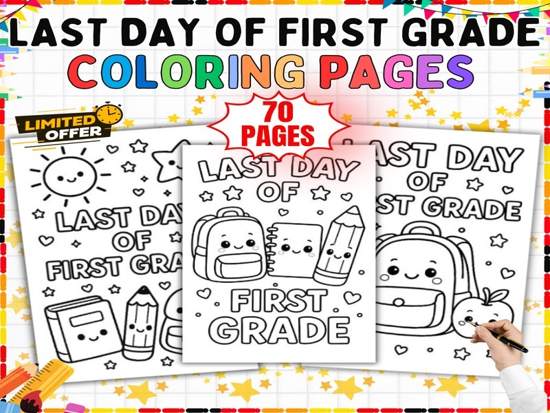 Last Day of First Grade Coloring Pages | 70 End of Year Coloring Sheets