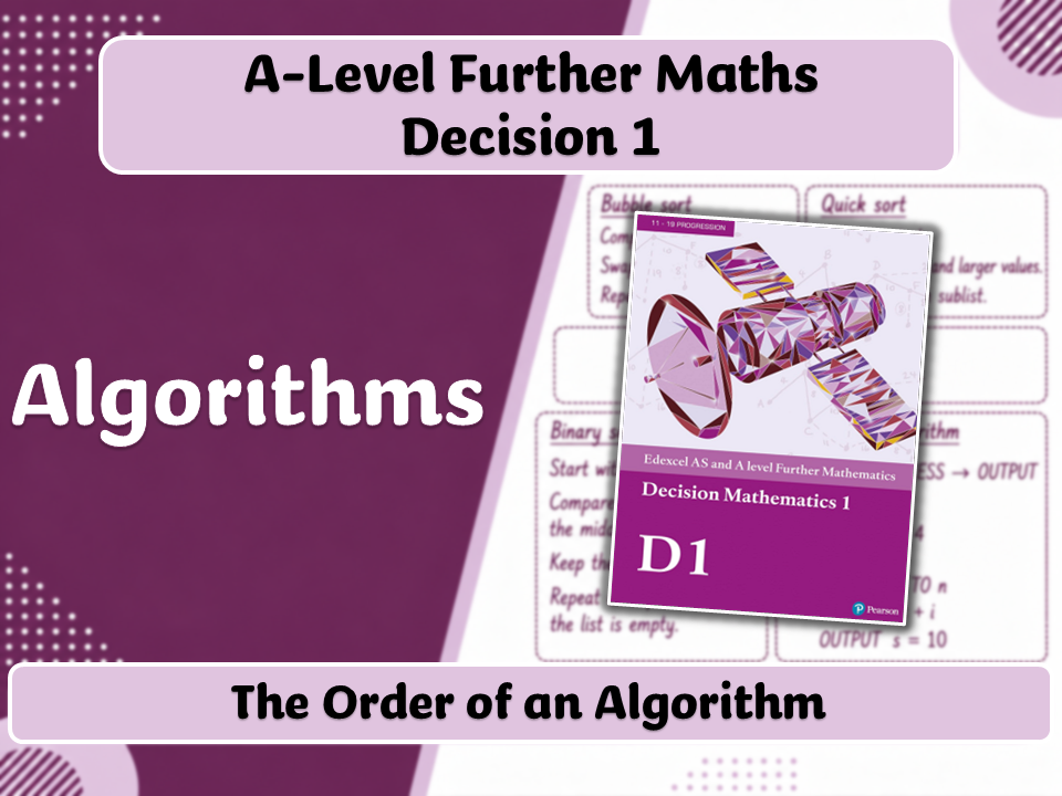 A-Level Further Maths | Decision 1 | The Order of an Algorithm