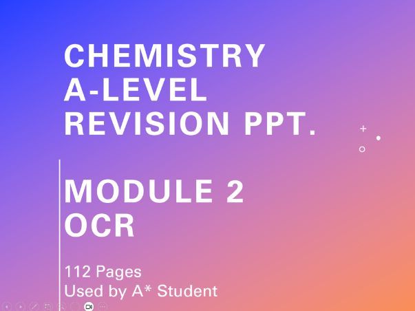 A-Level Chemistry Module 2 Revision Ppt. (OCR)