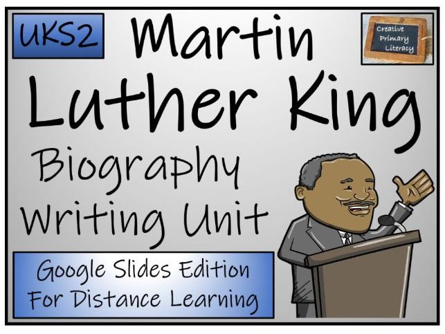 UKS2 Martin Luther King Biography Writing Unit | Digital & Print