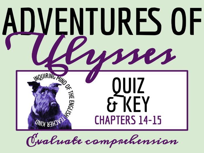 Adventures of Ulysses by Bernard Evslin Chapters 14 and 15 Quiz and Answer Key